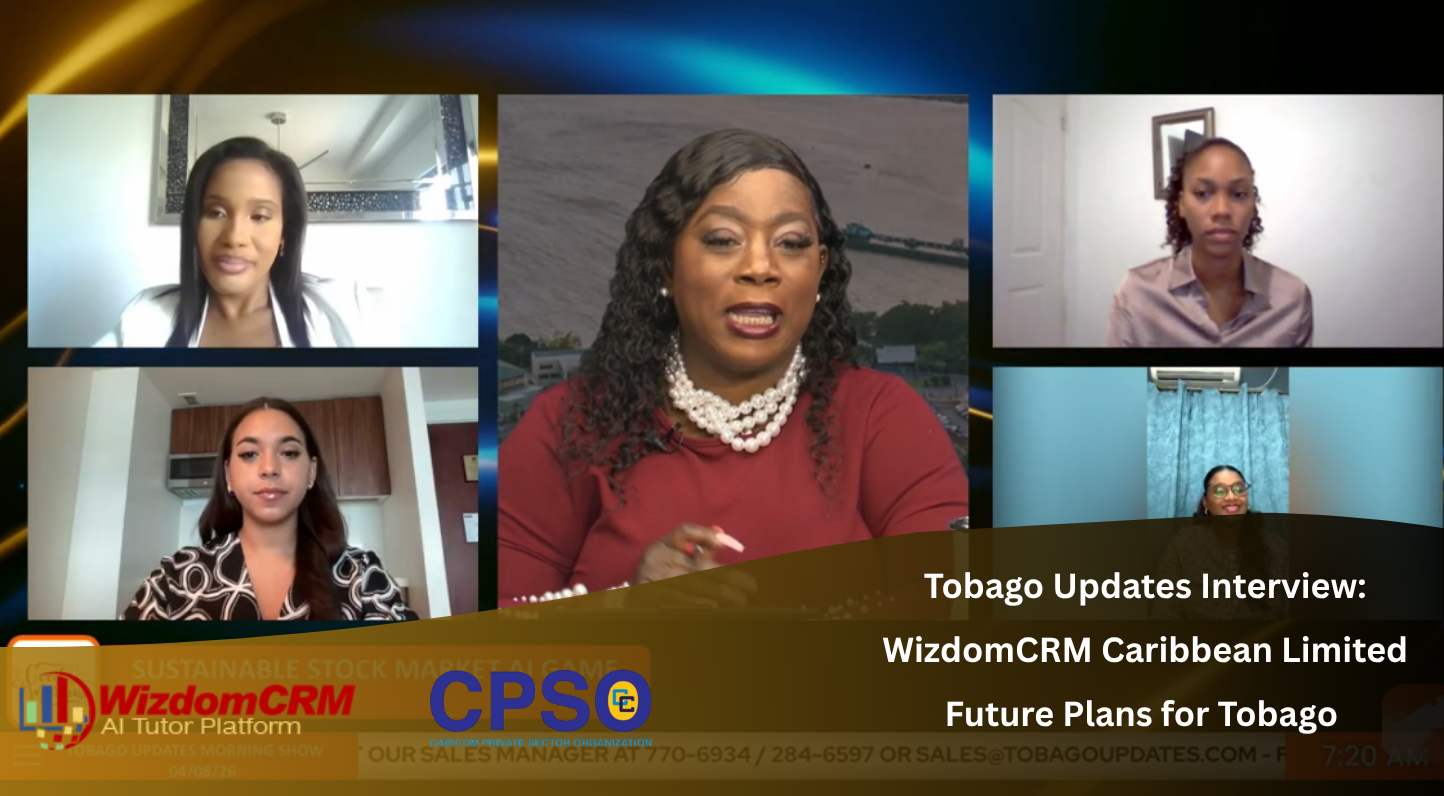 Tobago Updates Interview: WizdomCRM Caribbean Limited Future Plans for Tobago